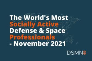 The World's Most Active Defense & Space Professionals on Social - November 2021