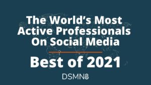 The World's Most Active Professionals on Social - Best of 2021