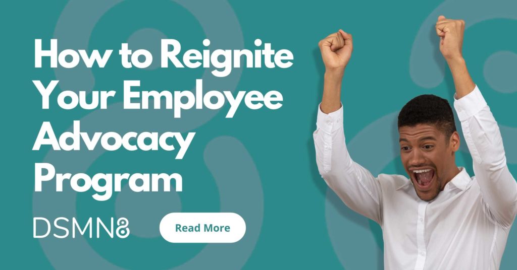 How to Reignite Your Employee Advocacy Program