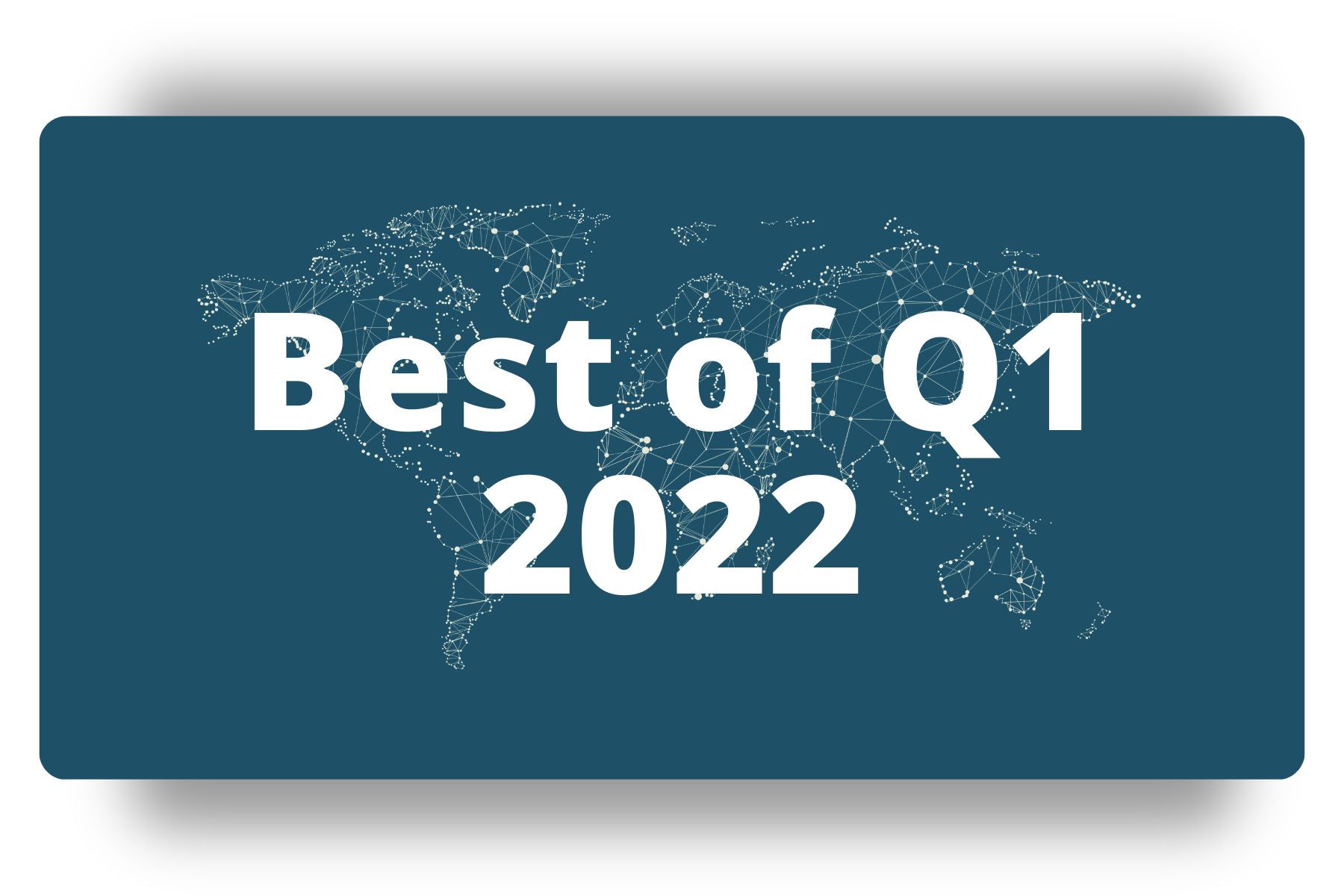 Best of Q1 2022 Leaderboards | DSMN8