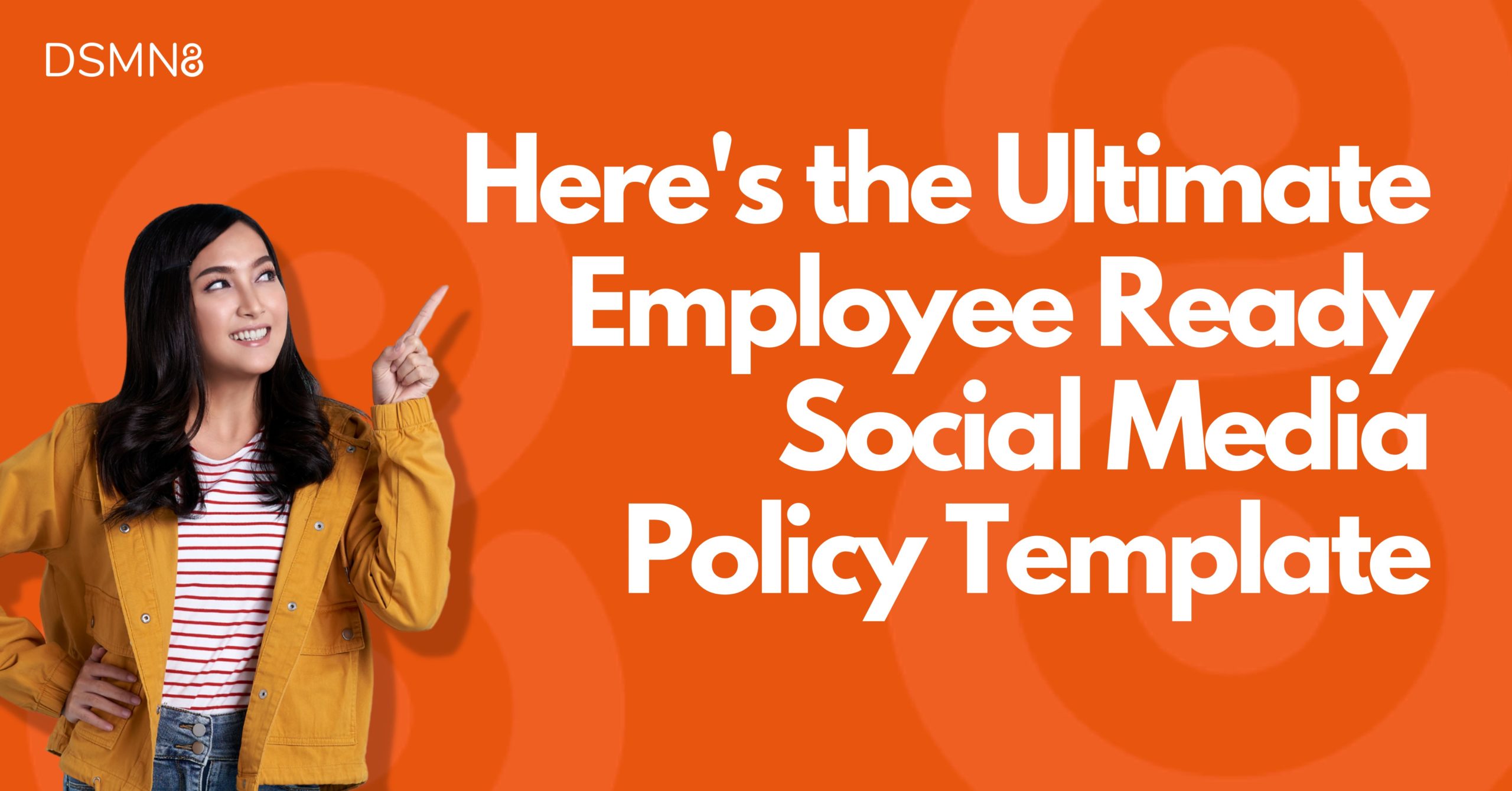 The Ultimate Employee Ready Social Media Policy Template