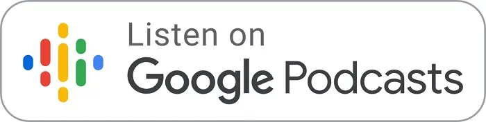 Listen on Google Podcasts Button