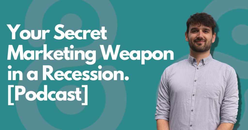 THIS is Your Secret Marketing Weapon in a Recession! | DSMN8