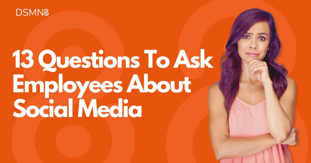 Employee Social Media Survey:13 Questions To Ask Employees About Social Media