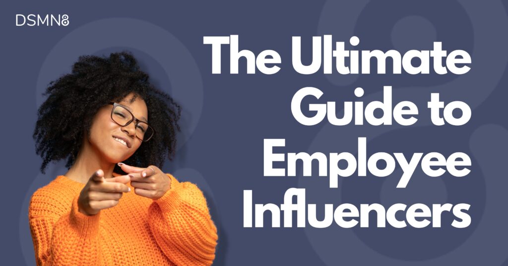 Employee Advocacy Essentials Dsmn8