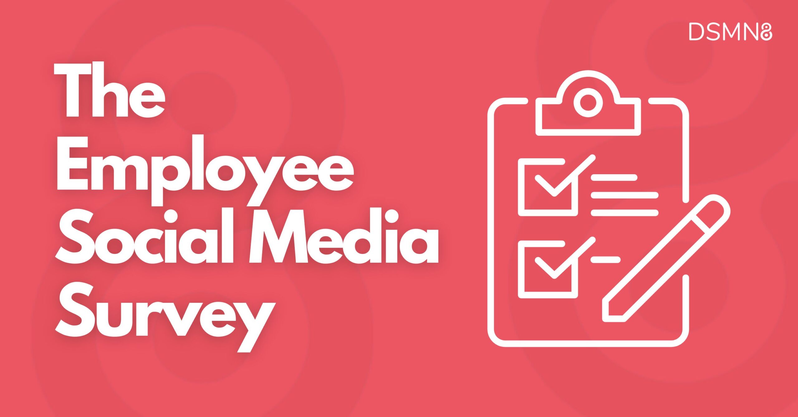 Employee Advocacy Essentials 3 The Employee Social Media Survey