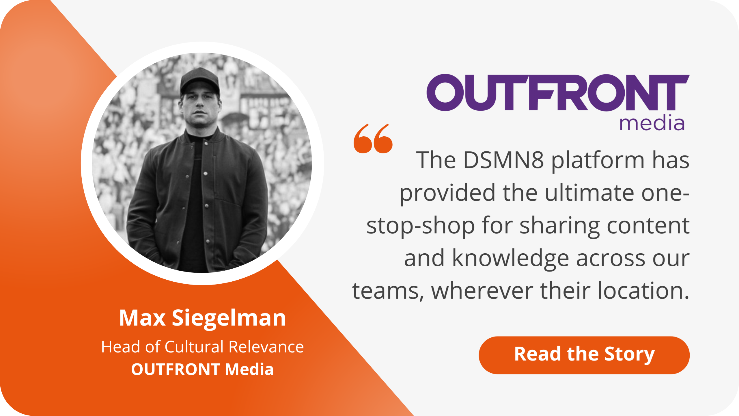 Outfront Media DSMN8 Case Study Outfront Media DSMN8 Case Study
