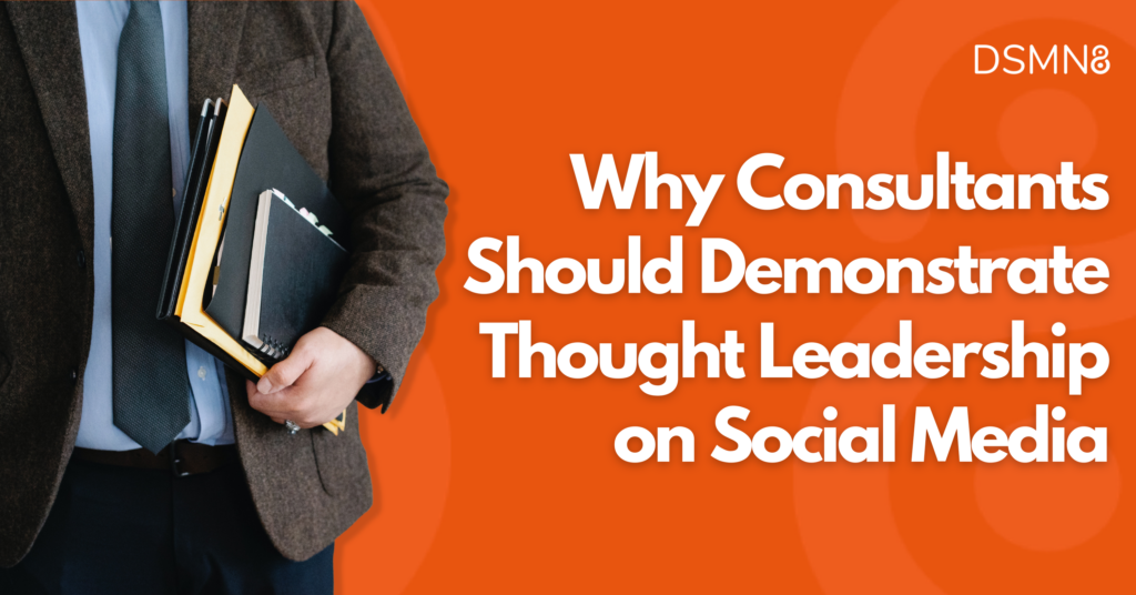 Why Consultants Should Demonstrate Thought Leadership on Social Media