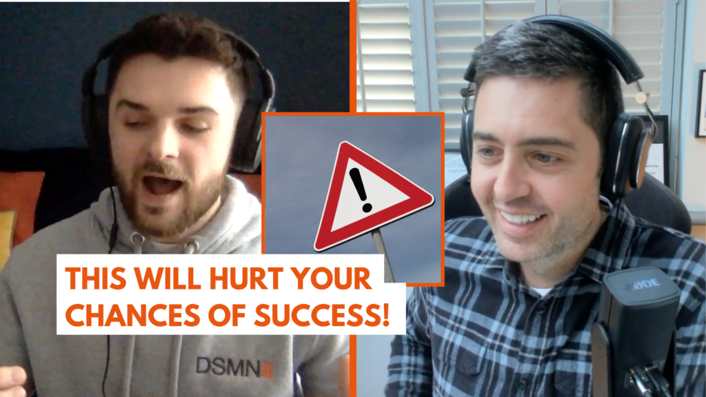 This will hurt your chances of success!