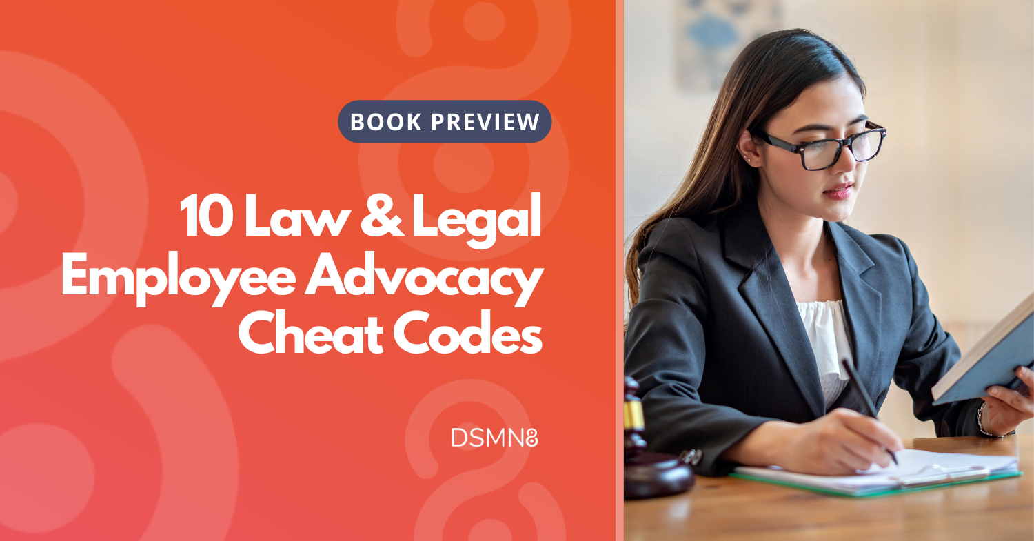 10 law and legal employee advocacy cheat codes