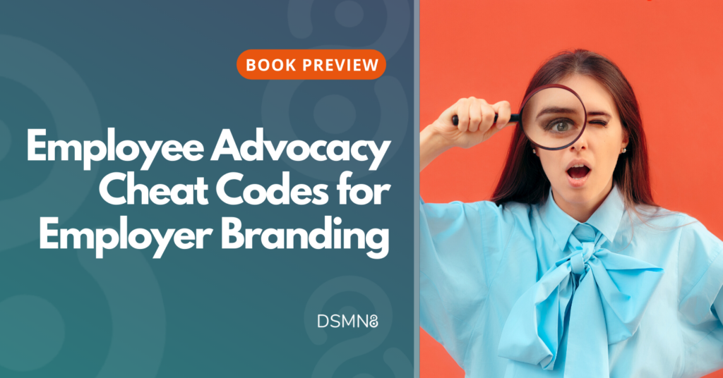 Employee Advocacy Cheat Codes for Employer Branding