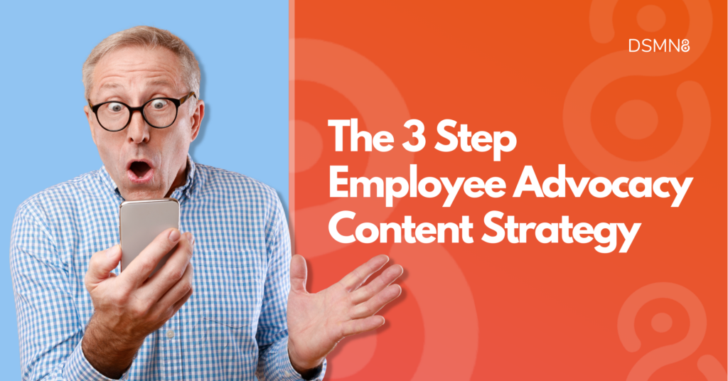 the 3 step employee advocacy content strategy