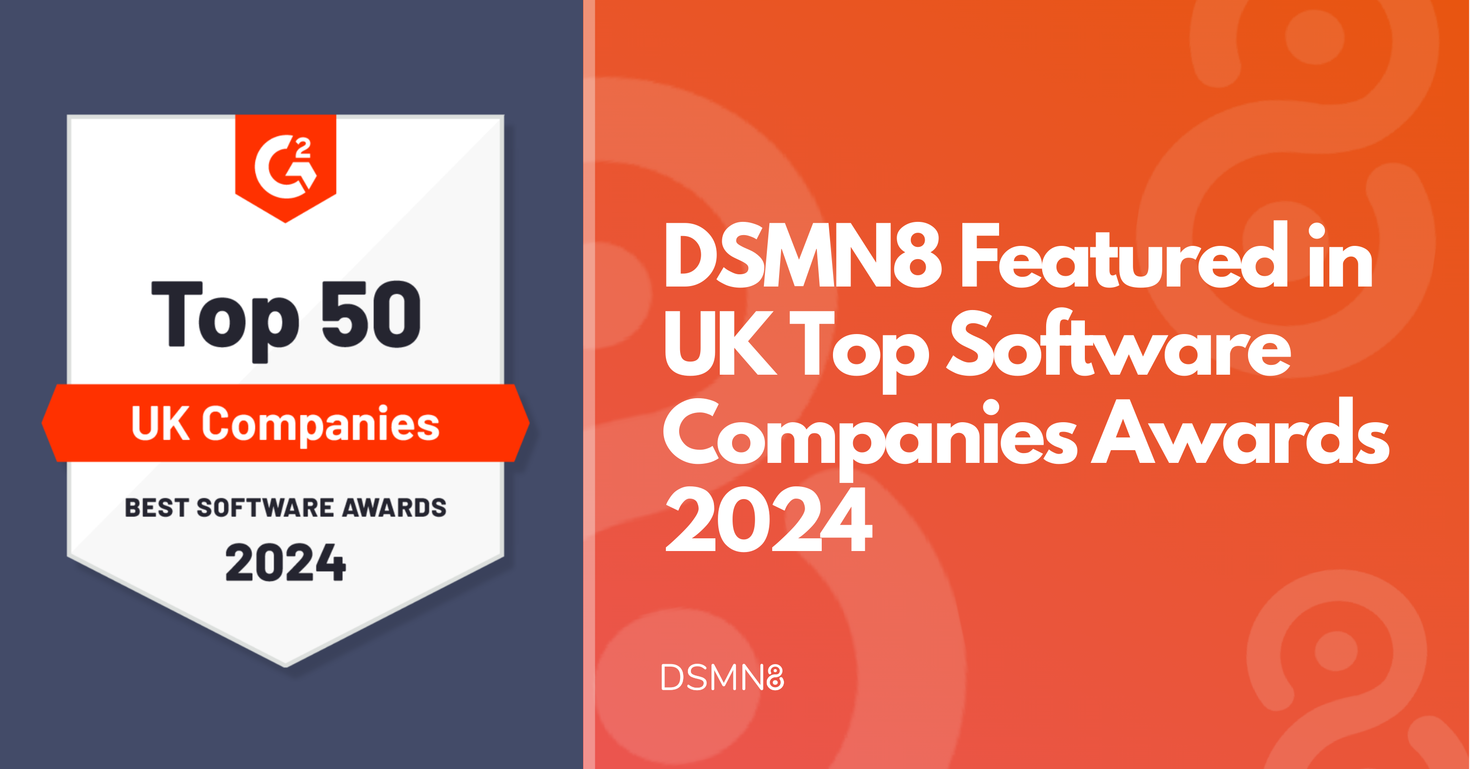 DSMN8 featured in UK top software companies awards 2024