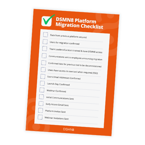 Employee Advocacy Templates 7 Migrating to DSMN8 checklist