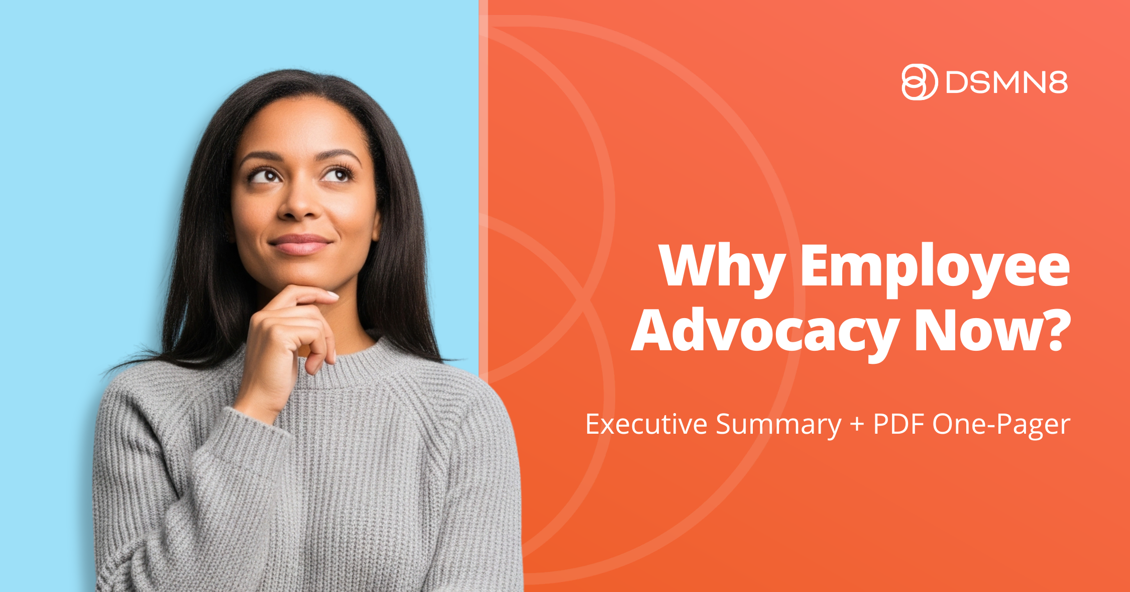 Why Employee Advocacy Now Executive Summary and One-Pager