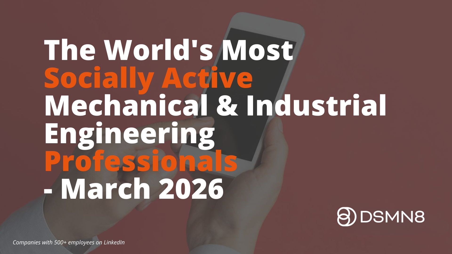 The World's Most Active Mechanical & Industrial Engineering Employees ...