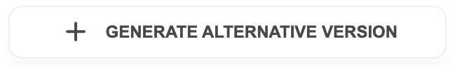 generate alternative version button