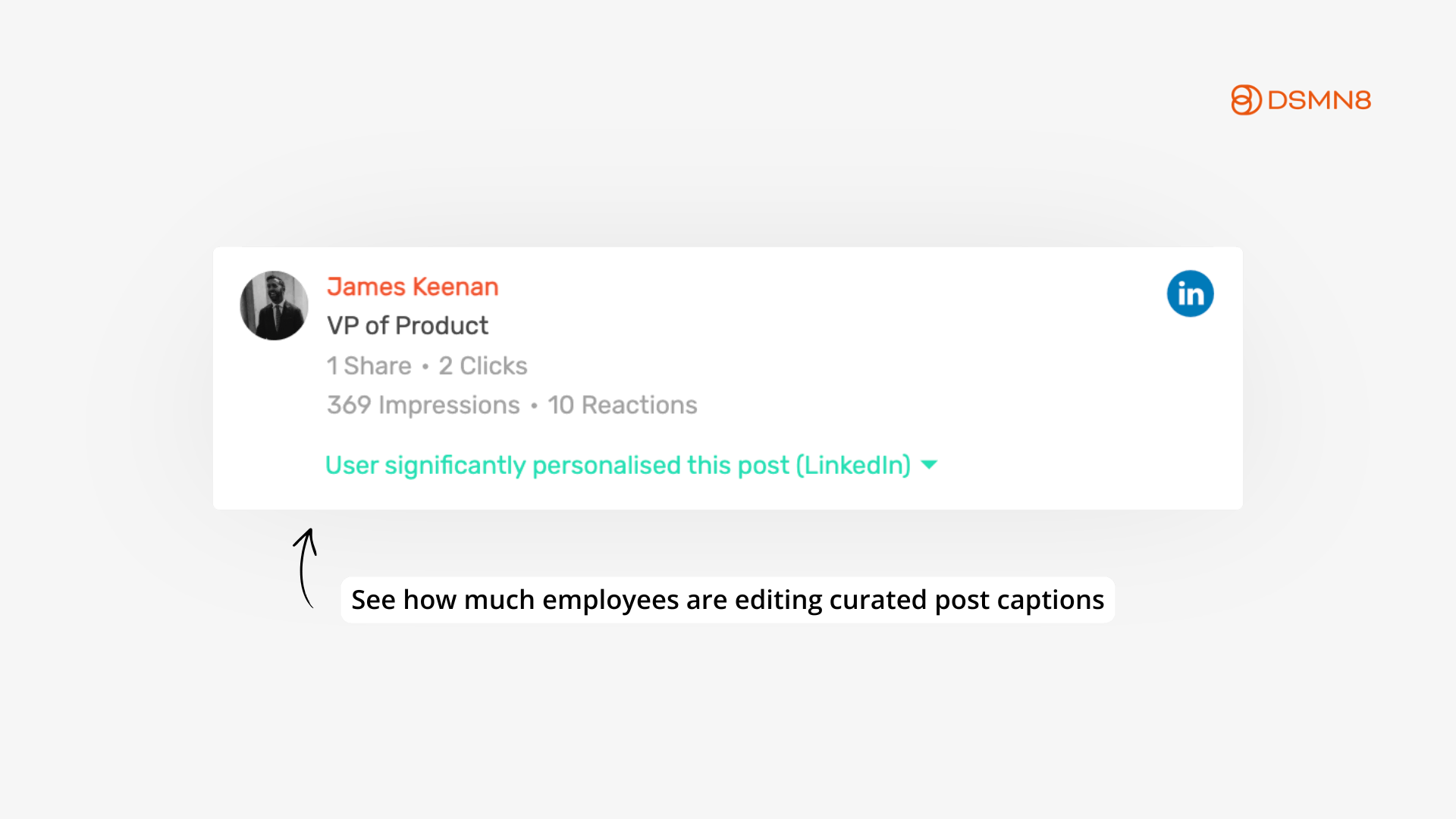 LinkedIn's 'Seems Like AI Slop' Button: How to Keep Your Employee Advocacy Program Safe 4 see how much employees are editing curated post captions