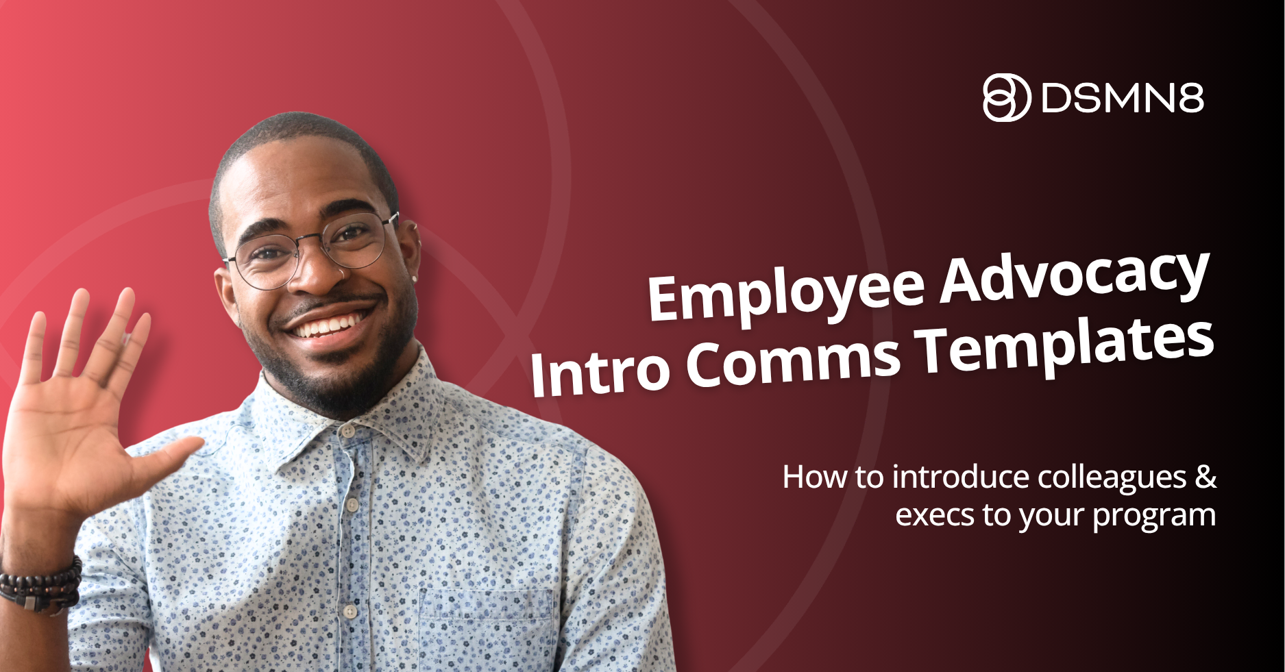 employee advocacy intro comms templates