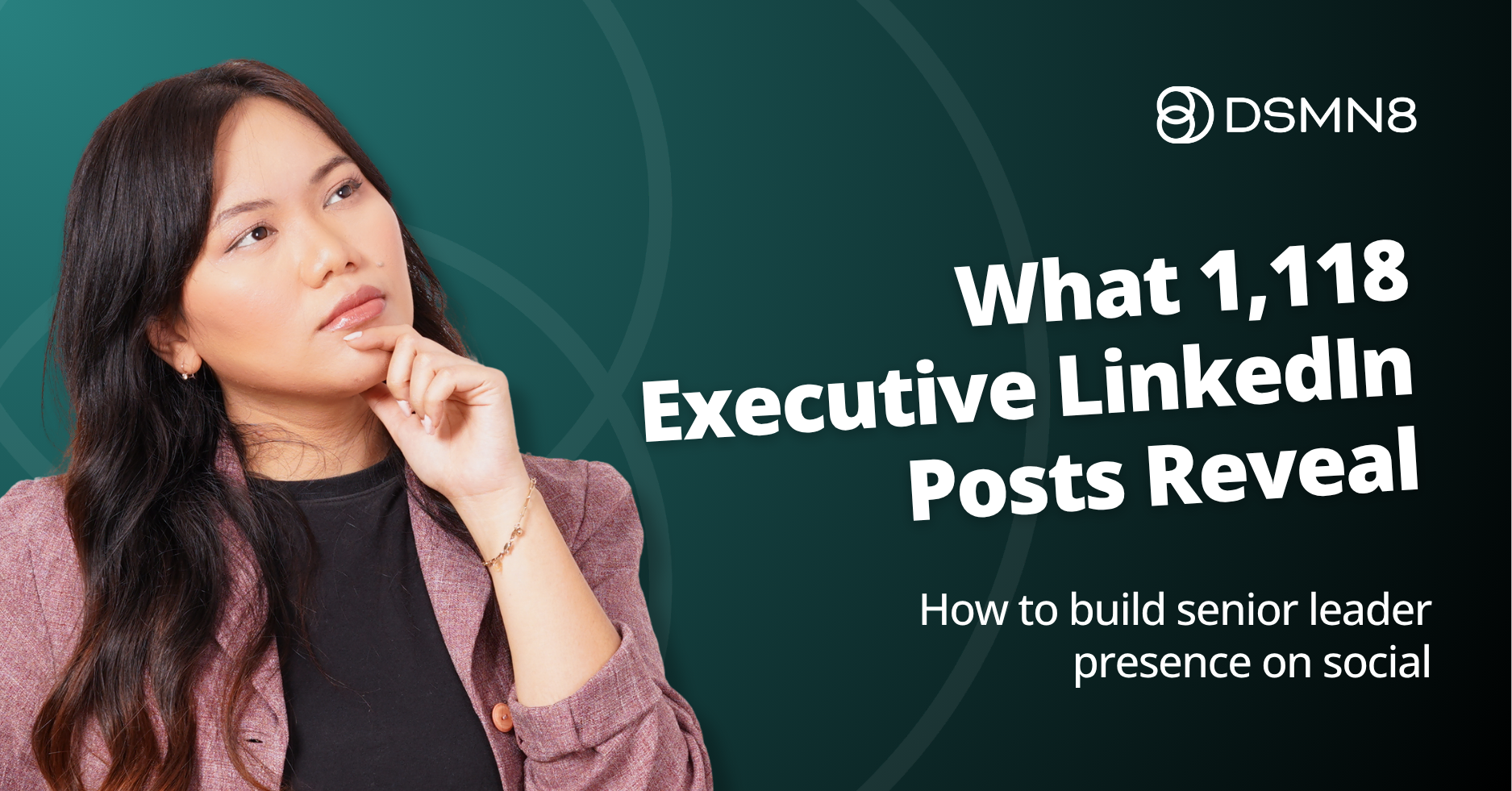 what 1,118 executive linkedin post reveal. How to build senior leader presence on social.